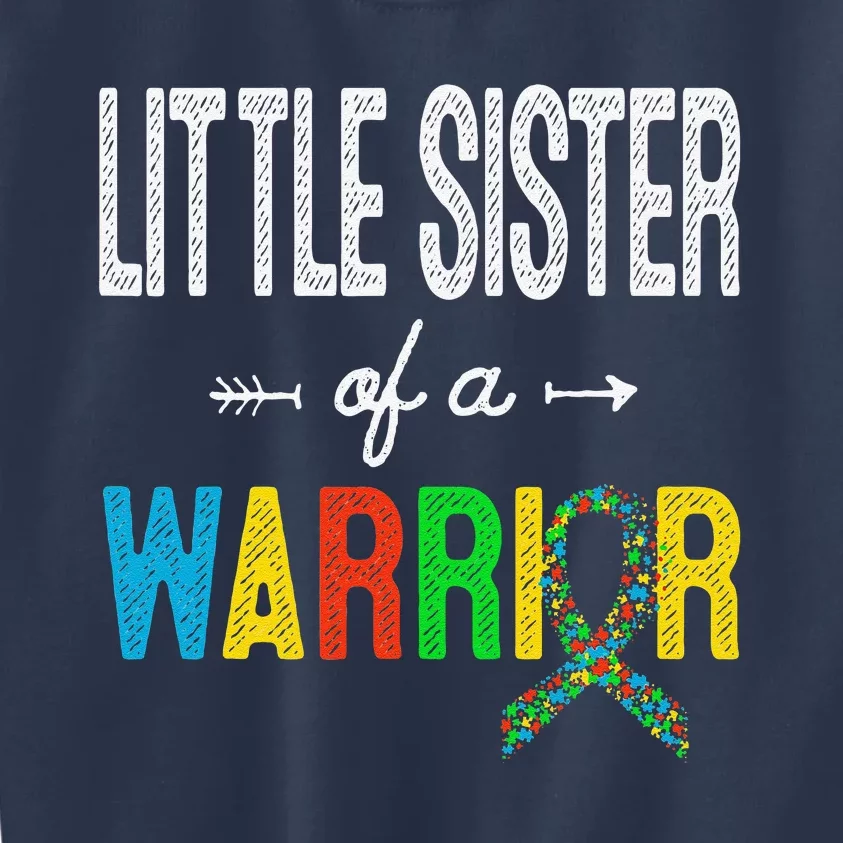 Little Sister Of A Warrior Autism Awareness Support Kids Sweatshirt