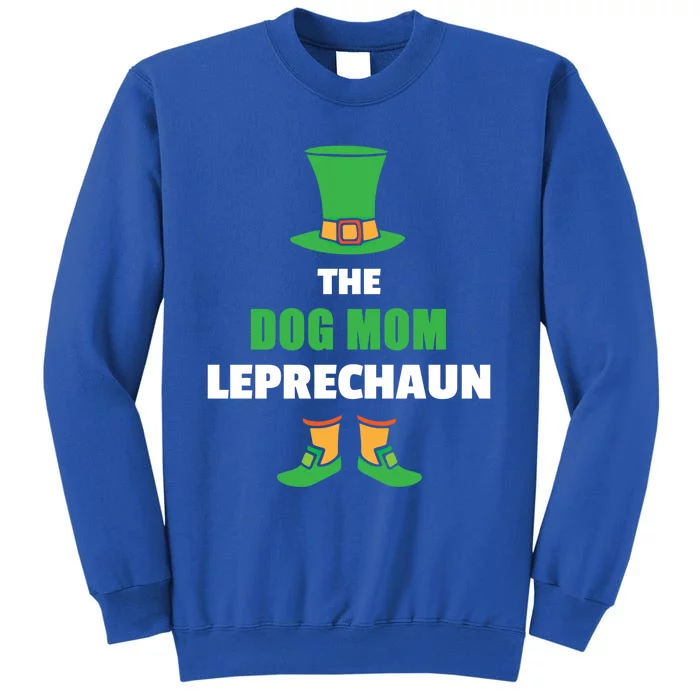 Leprechaun St Patricks Day Dog Mom Gift Tall Sweatshirt