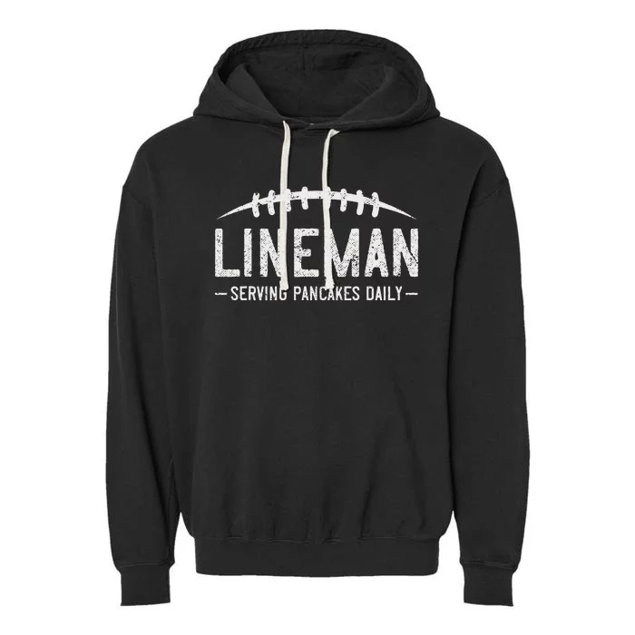 Lineman Serving Pancakes Daily Garment-Dyed Fleece Hoodie