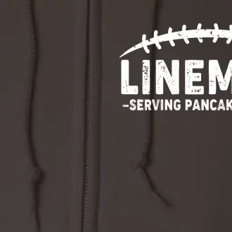 Lineman Serving Pancakes Daily Football Full Zip Hoodie