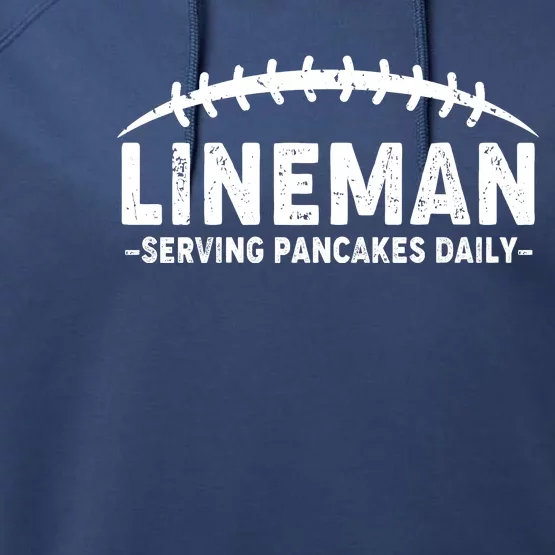 Lineman Serving Pancakes Daily Football Performance Fleece Hoodie