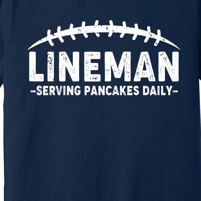 Lineman Serving Pancakes Daily Football Premium T-Shirt