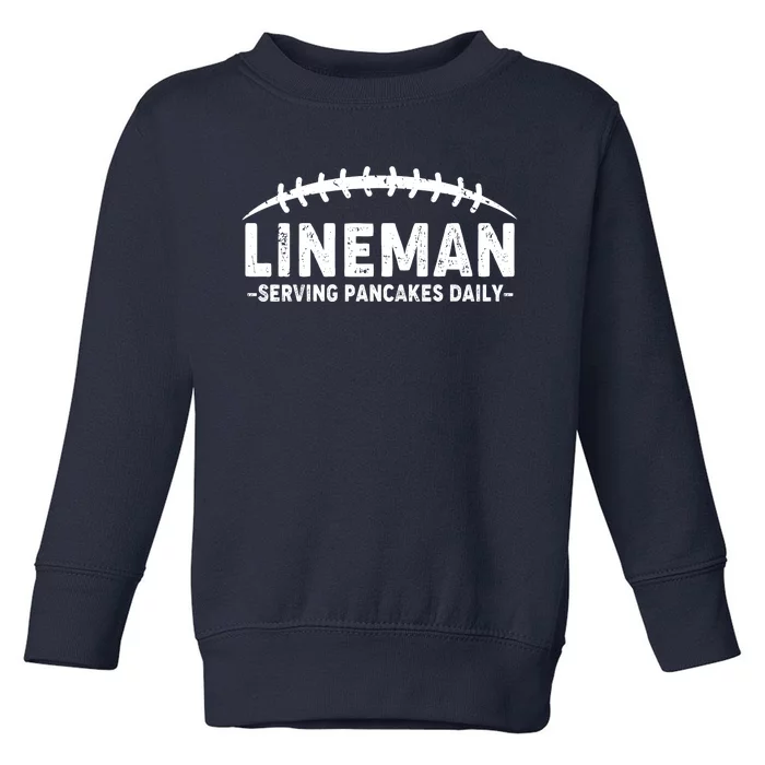 Lineman Serving Pancakes Daily Football Toddler Sweatshirt