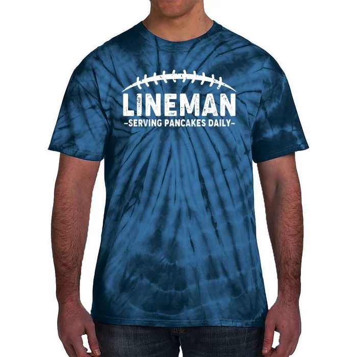 Lineman Serving Pancakes Daily Football Tie-Dye T-Shirt