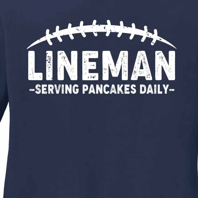 Lineman Serving Pancakes Daily Football Ladies Long Sleeve Shirt