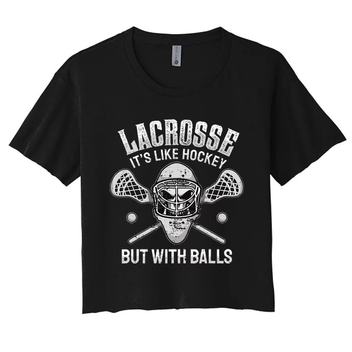 Lacrosse Saying Player Team Trainer Lacrosse Ball Women's Crop Top Tee