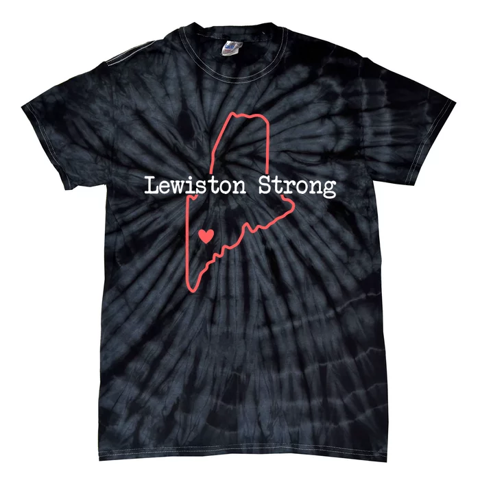 Lewiston Strong  Pray For Maine  Pray For Lewiston Maine Tie-Dye T-Shirt