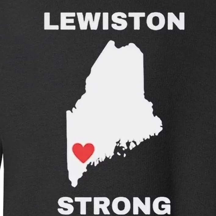 Lewiston Strong Pray For Lewiston Toddler Sweatshirt