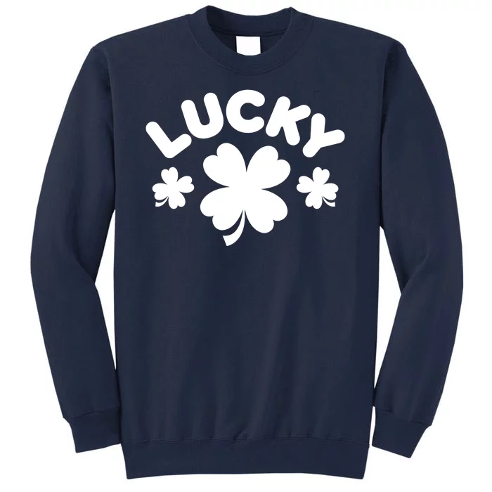 Lucky St Patricks Day Clover Festive Tall Sweatshirt