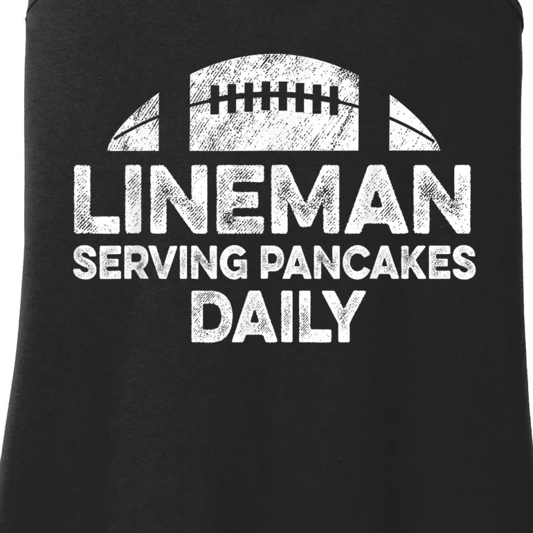 Lineman Serving Pancakes Daily Football Offensive Lineman Ladies Essential Tank