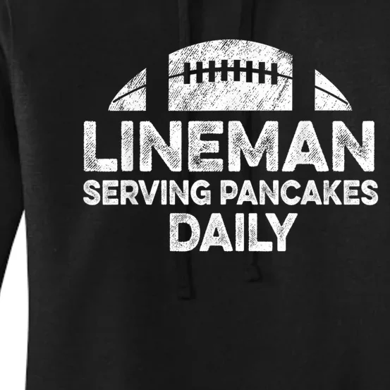 Lineman Serving Pancakes Daily Football Offensive Lineman Women's Pullover Hoodie