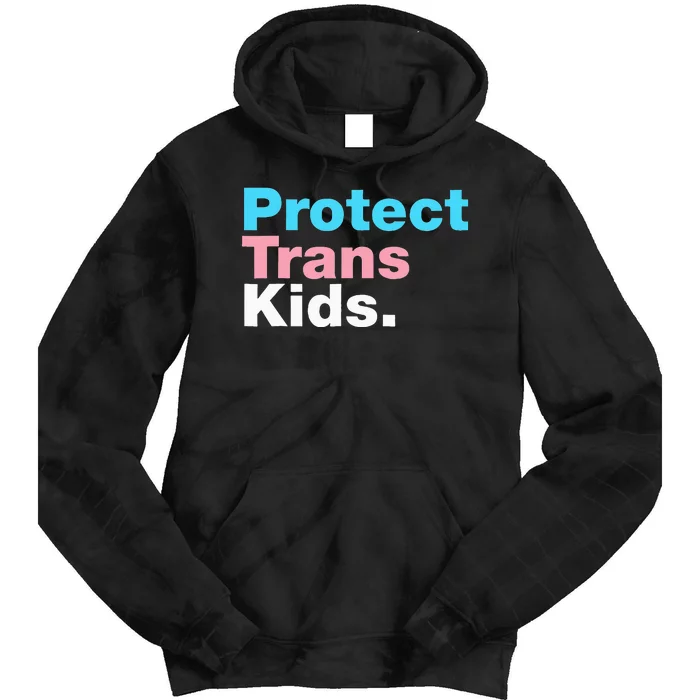 Lgbt Support Protect Tran Lgbt Pride Tie Dye Hoodie