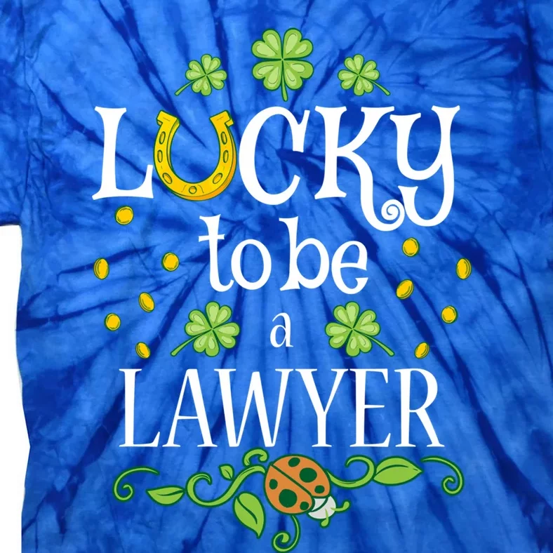 Lawyer St Patrick's Day Lucky To Be A Lawyer Gift Tie-Dye T-Shirt