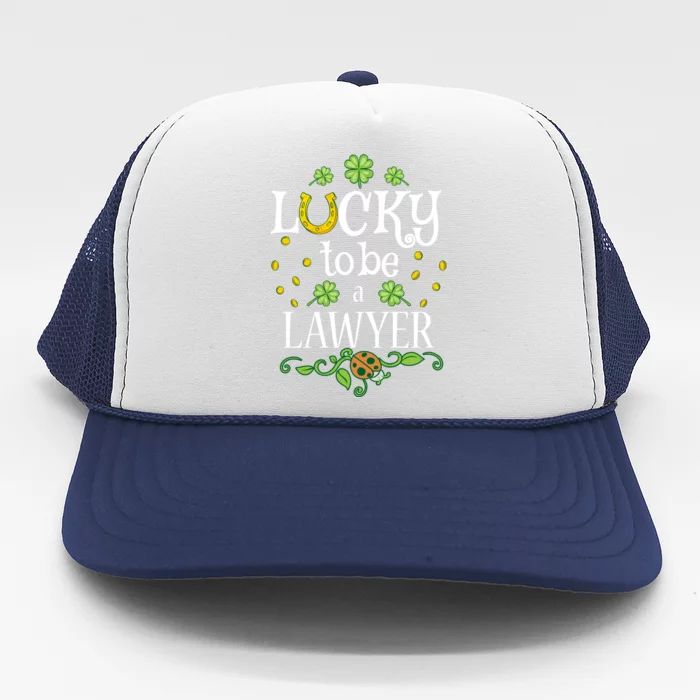 Lawyer St Patrick's Day Lucky To Be A Lawyer Gift Trucker Hat