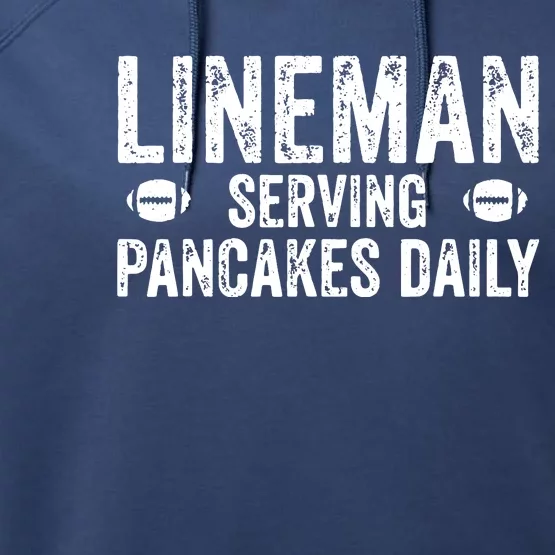 Lineman Serving Pancakes Daily Football Offensive Lineman Performance Fleece Hoodie