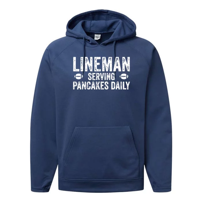 Lineman Serving Pancakes Daily Football Offensive Lineman Performance Fleece Hoodie