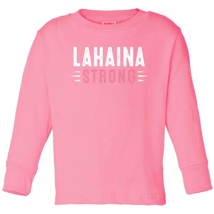 Lahaina Strong Premium Toddler Long Sleeve Shirt