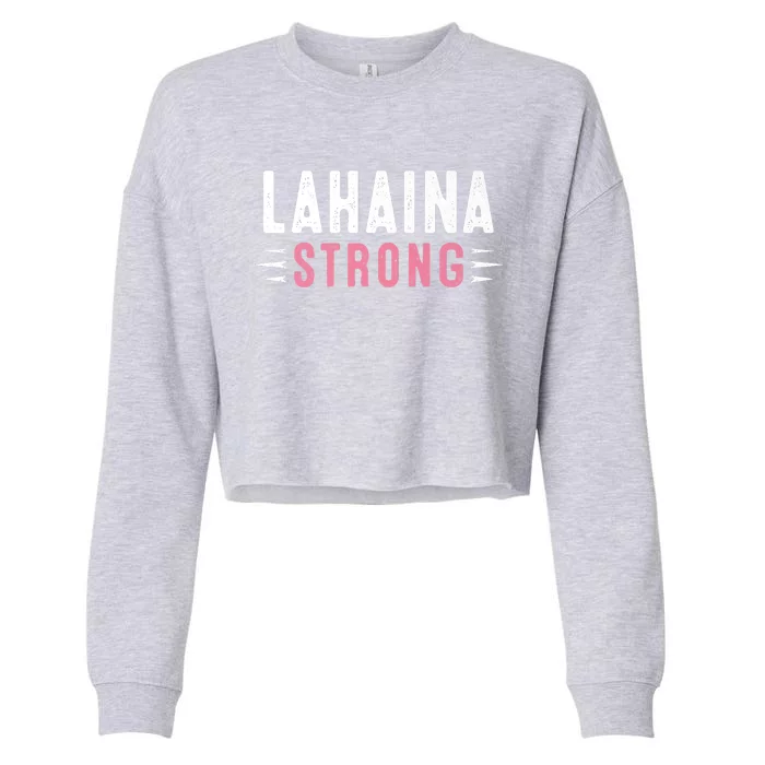 Lahaina Strong Premium Cropped Pullover Crew