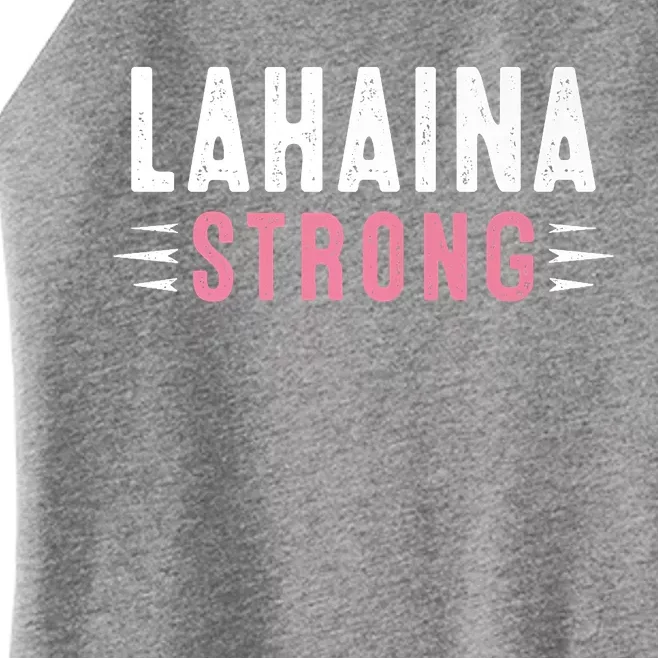 Lahaina Strong Premium Women’s Perfect Tri Rocker Tank