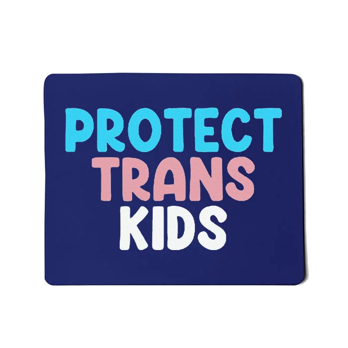 Lgbt Support Protect Transg  Lgbt Pride Mousepad