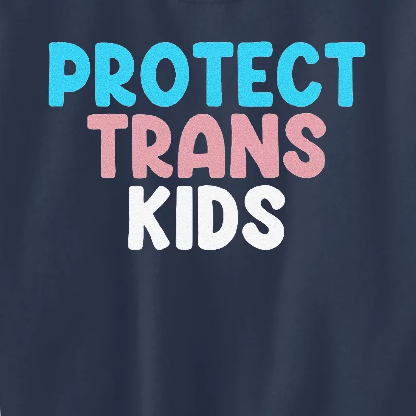 Lgbt Support Protect Transg  Lgbt Pride Kids Sweatshirt