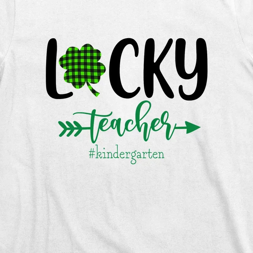 Lucky St Patrick's Day Teacher Kindergaten Gifts Teacher T-Shirt