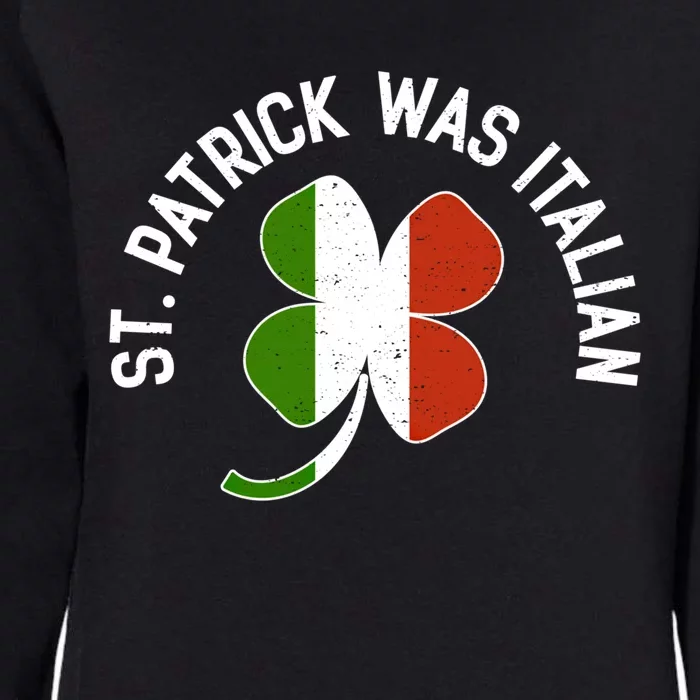 Lucky Saint Patricks Italian Flag Print St Patty's Day Green Gift Womens California Wash Sweatshirt