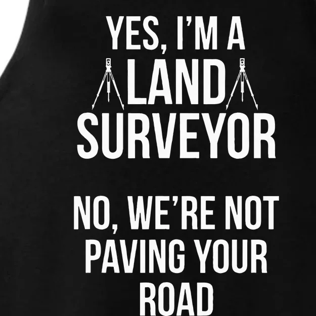 Land Surveying Pave Road Funny Surveyor Gifts Ladies Tri-Blend Wicking Tank