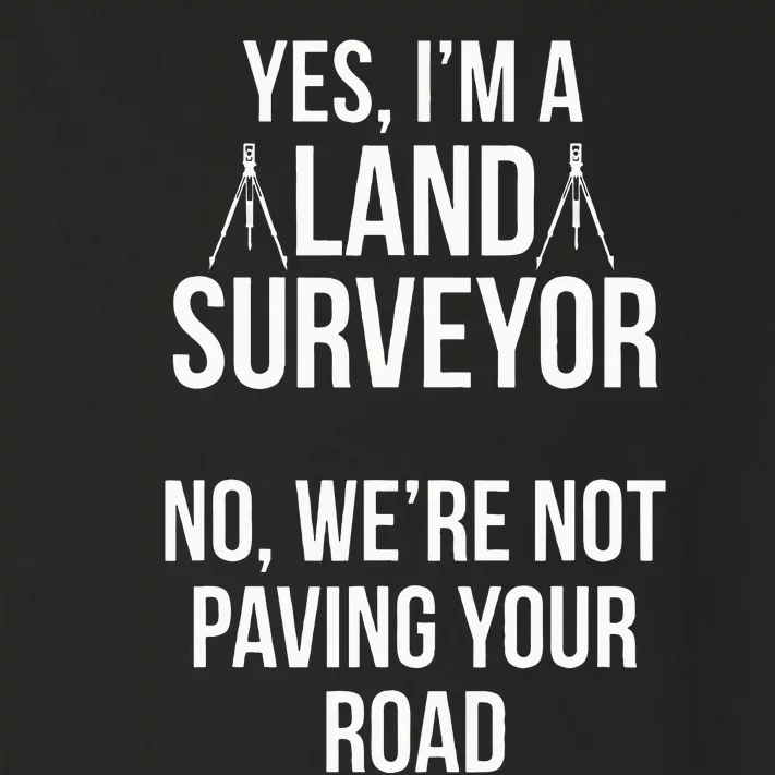 Land Surveying Pave Road Funny Surveyor Gifts Toddler Long Sleeve Shirt