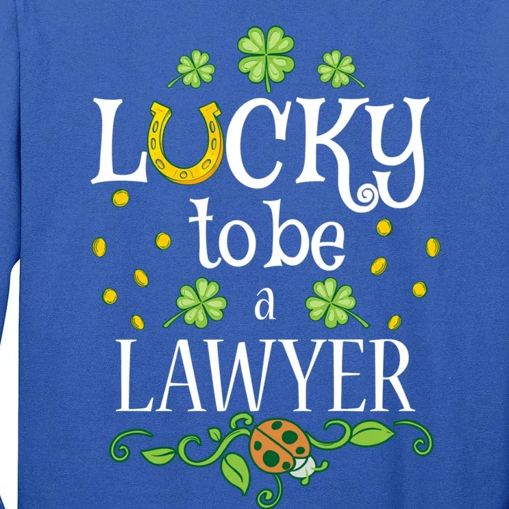 Lawyer St Patrick's Day Lucky To Be A Lawyer Cute Gift Tall Long Sleeve T-Shirt