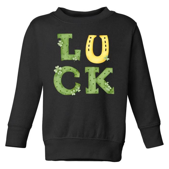 Luck St Patrick's Day Cute Gift Toddler Sweatshirt