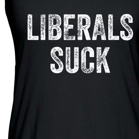 Liberals Suck Republican Conservatives Ladies Essential Flowy Tank