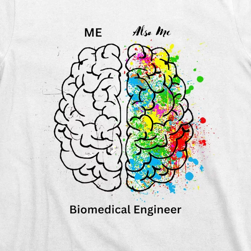 Left Side Right Side Biomedical Engineer T-Shirt