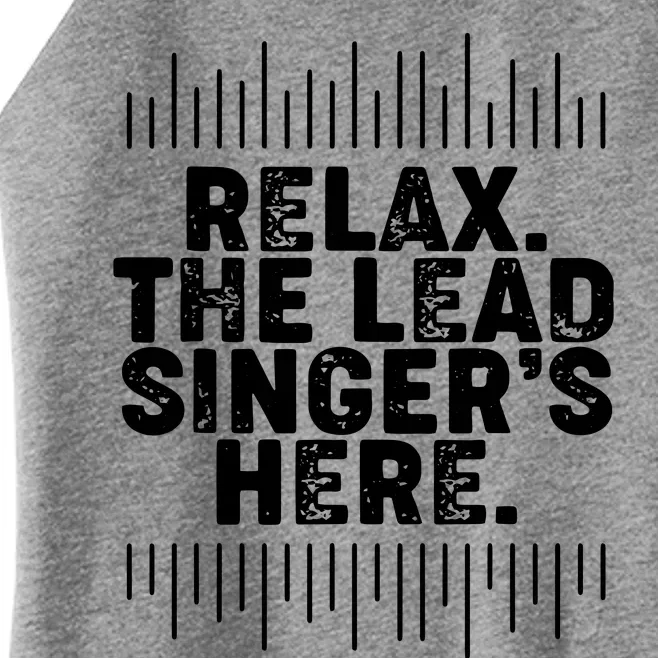 Lead Singer Relax Funny Singer Singing Gift Idea Women’s Perfect Tri Rocker Tank