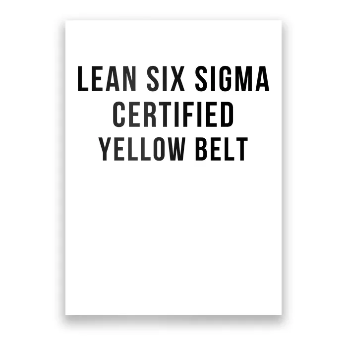 LEAN SIX SIGMA CERTIFIED YELLOW BELT Poster