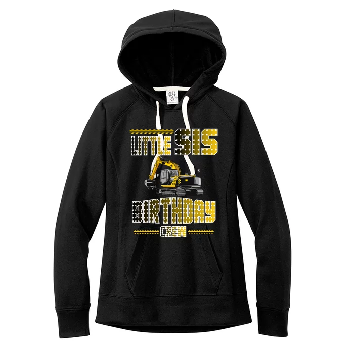 Little Sis Sister Birthday Crew Party Excavator Women's Fleece Hoodie