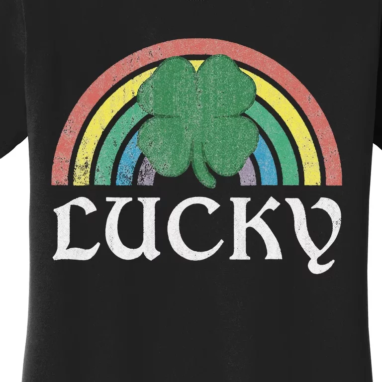 Lucky Shamrock St Patrick's Day Saint Paddy's Rainbow Irish Women's T-Shirt