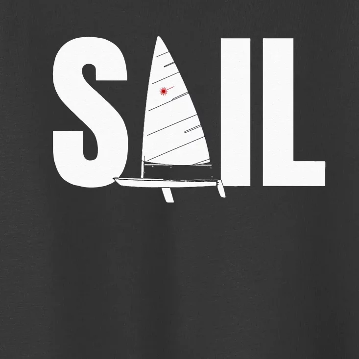 Laser Sail Sailing Gift For Sailors Toddler T-Shirt