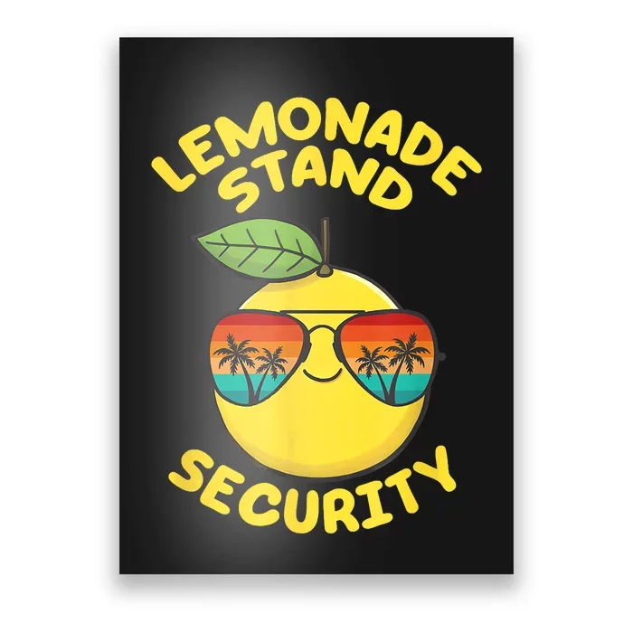 Lemonade Stand Security Cute Lemon Summer Sunglasses Citrus Poster