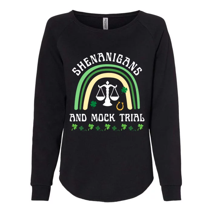 Law School St Patrick's Day Shenanigans And Mock Trial Cool Gift Womens California Wash Sweatshirt