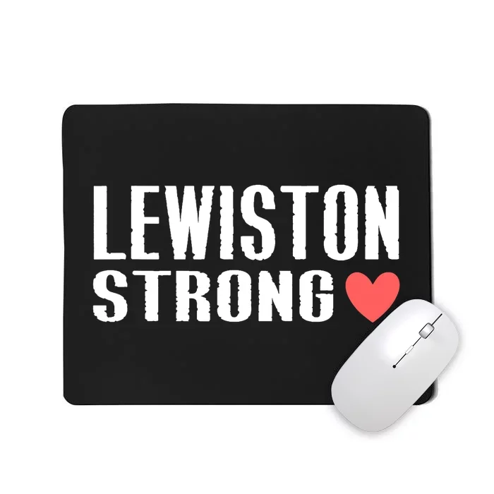 Lewiston Strong Support Maine Mousepad