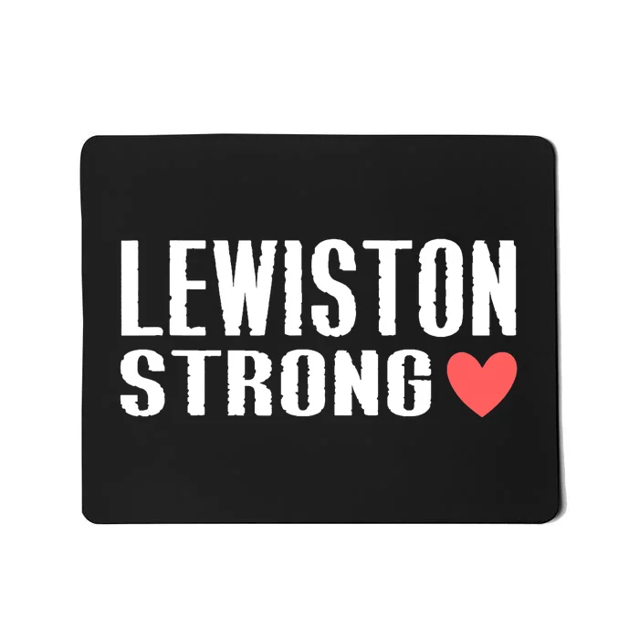 Lewiston Strong Support Maine Mousepad