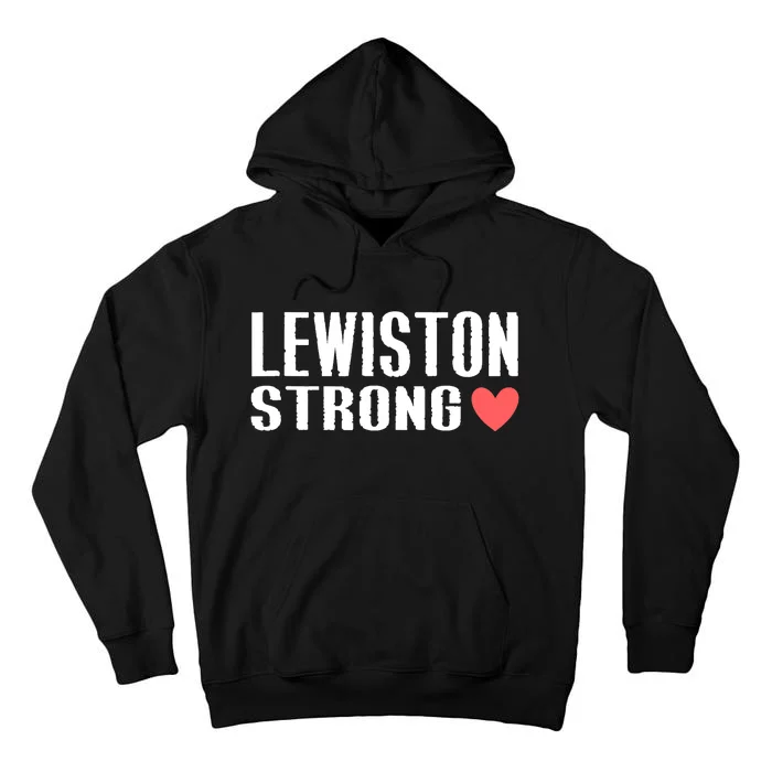 Lewiston Strong Support Maine Tall Hoodie