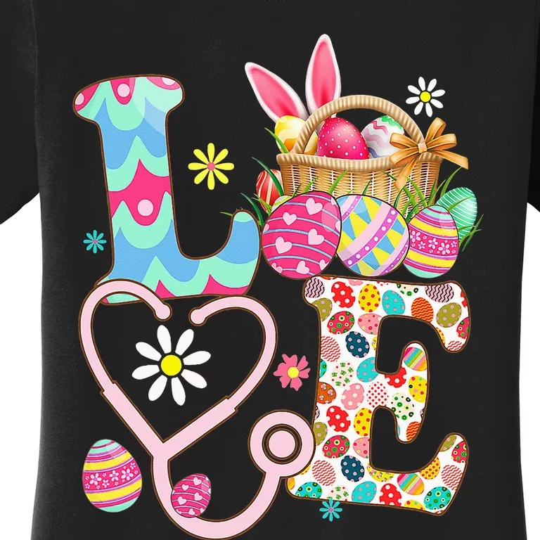 Love Stethoscope Scrub Life Nurse Bunny Easter Day Outfit Women's T-Shirt