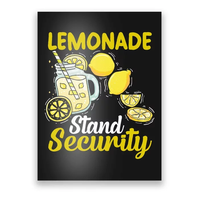 Lemonade Stand Security Fun Lemon Juice And Fruit Business Poster