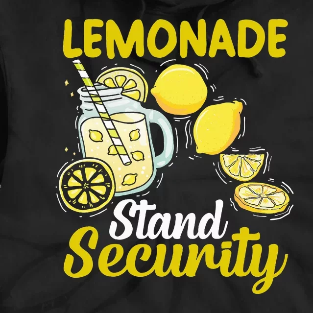 Lemonade Stand Security Fun Lemon Juice And Fruit Business Tie Dye Hoodie