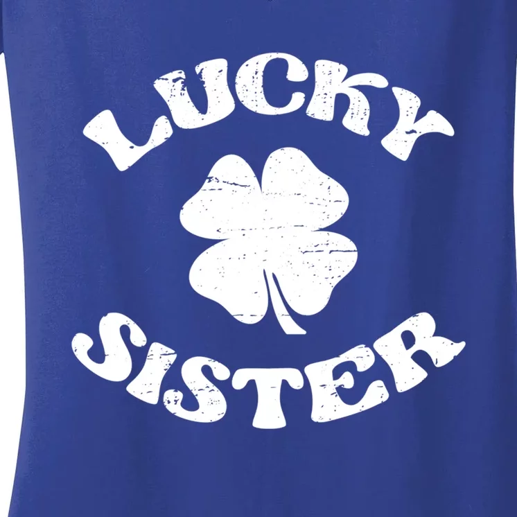 Lucky Sister Sis St Patricks Day Saint Paddys Day Cute Gift Women's V-Neck T-Shirt