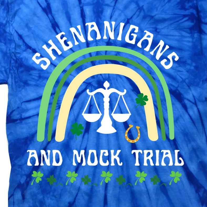 Law School St Patrick's Day Shenanigans And Mock Trial Gift Tie-Dye T-Shirt