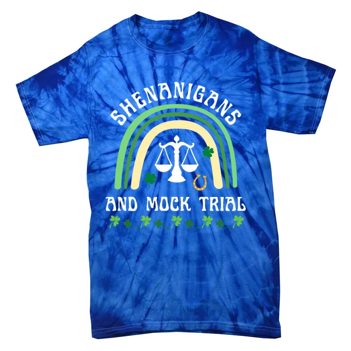 Law School St Patrick's Day Shenanigans And Mock Trial Gift Tie-Dye T-Shirt