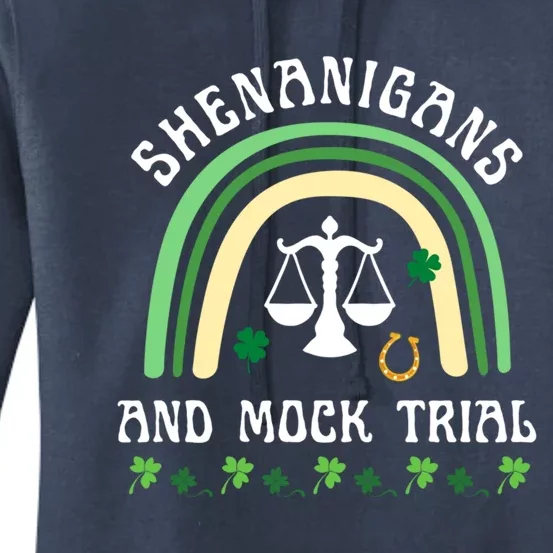 Law School St Patrick's Day Shenanigans And Mock Trial Gift Women's Pullover Hoodie